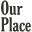 Our Place logo
